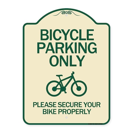 Bicycle Parking Only Please Secure Your Bike Properly Heavy-Gauge Aluminum Architectural Sign